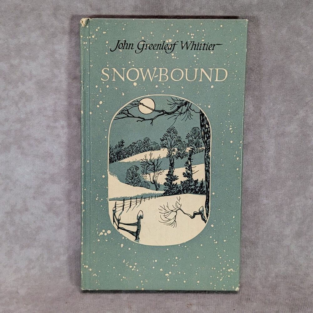Snow-Bound by John Greenleaf Whittier 1965 Hardcover Peter Pauper Press Poems